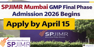 SPJIMR Mumbai GMP Final Phase Admission 2026 Begins; Apply by April 15 @spjimr.org